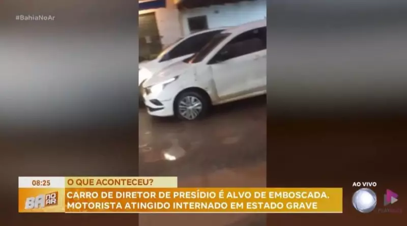 Atentado a tiros contra diretor de presídio na Bahia deixa motorista em estado gravíssimo