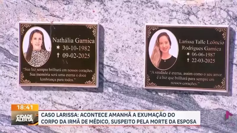 Caso Larissa: Exumação de Nathalia Garnica pode revelar novos detalhes sobre morte suspeita