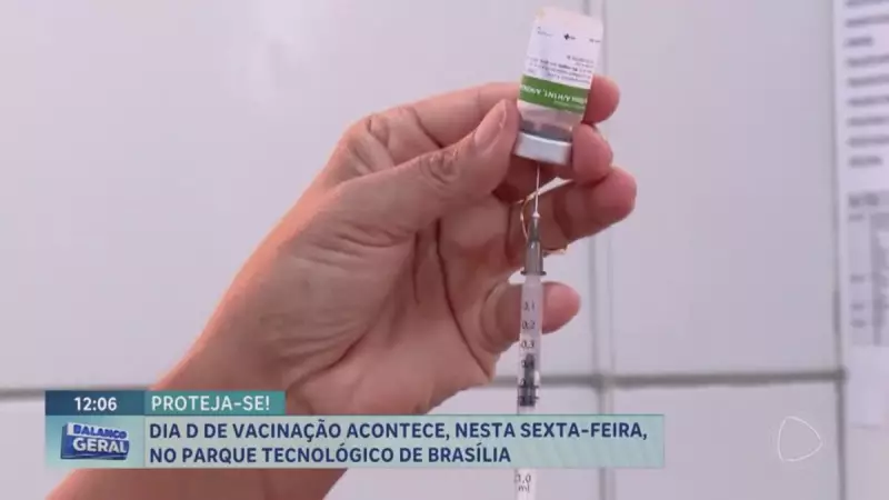 Dia D de vacinação no Parque Tecnológico de Brasília: saiba como participar