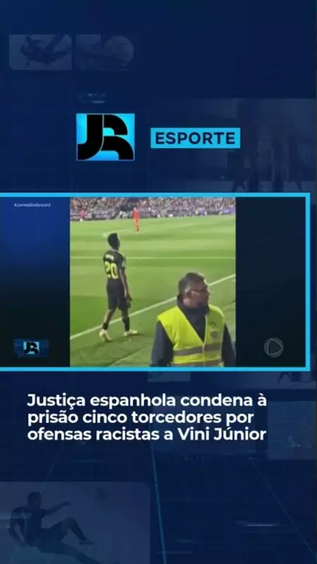 Justiça espanhola condena torcedores por racismo contra Vini Jr. em caso que chocou o mundo