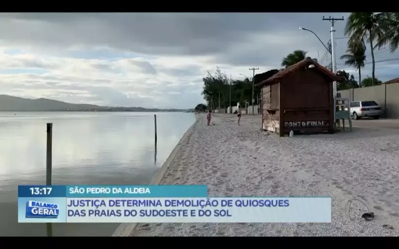 Justiça ordena demolição de quiosques em praias de São Pedro da Aldeia: entenda o caso