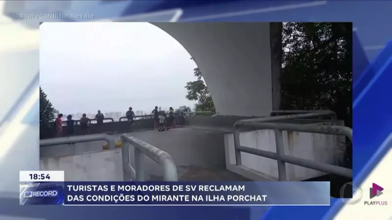 Mirante da Ilha Porchat em São Vicente: Turistas e Moradores Reclamam de Abandono e Falta de Manutenção