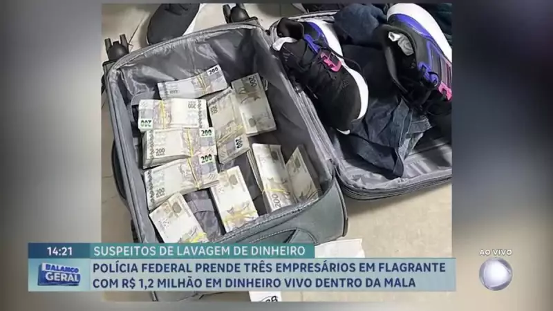 PF apreende R$ 1,2 milhão em dinheiro vivo com empresários em operação surpresa