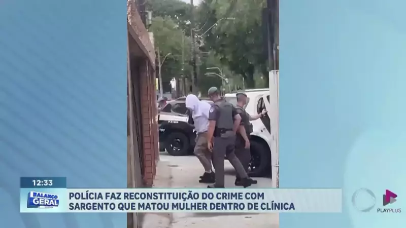 Sargento da PM mata mulher em clínica de Santos: polícia faz reconstituição do crime