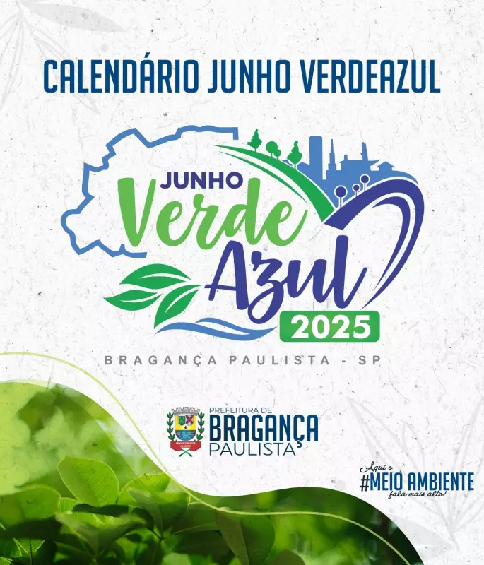 Bragança Paulista promove o 'Junho VerdeAzul' com ações ambientais e educativas
