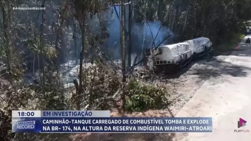 Caminhão-tanque tomba e explode na BR-174 no Amazonas: veja o que aconteceu