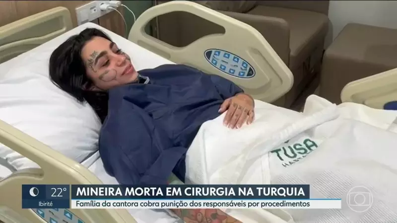 Cantora brasileira morre na Turquia após procedimento estético: Justiça investiga