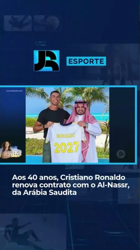 Cristiano Ronaldo renova contrato com o Al-Nassr aos 40 anos: veja detalhes