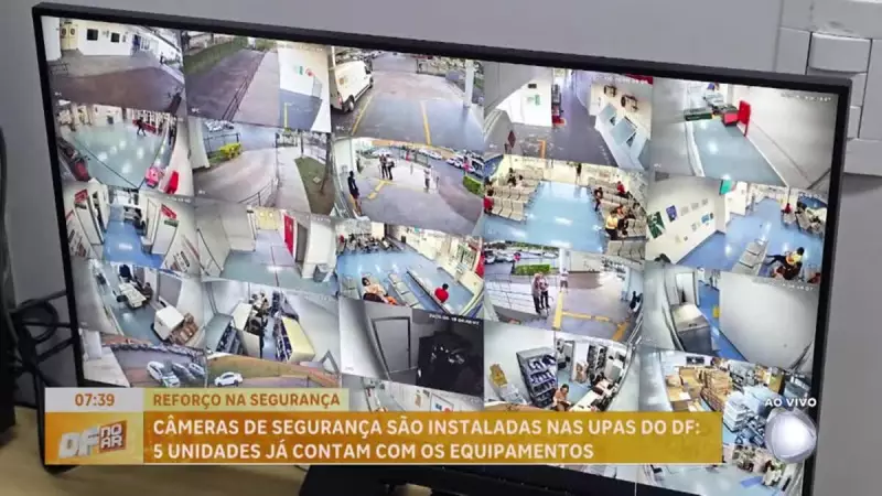 DF instala câmeras de segurança em UPAs para aumentar proteção e eficiência