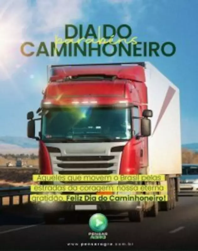 Dia do Caminhoneiro: Uma homenagem aos heróis que movem o Brasil