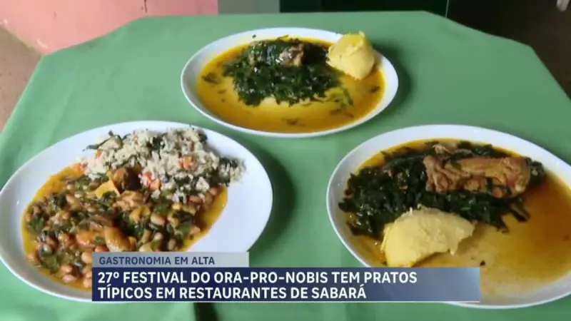 Festival de Ora-pro-nóbis em Sabará: entrada gratuita e programação cultural imperdível