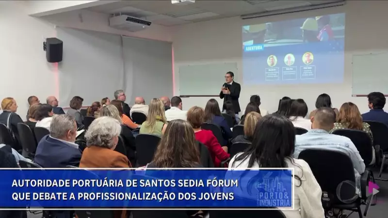 Fórum na Autoridade Portuária de Santos debate profissionalização e conexão entre porto e indústria