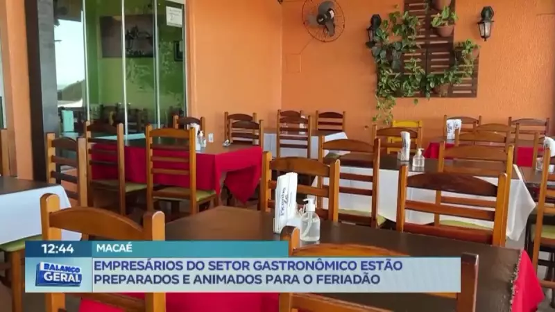 Gastronomia em Macaé se prepara para o feriadão com expectativa de alta movimentação