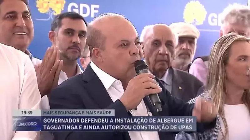 Governador Ibaneis Rocha anuncia construção de UPAs e defende albergues em Taguatinga — DF