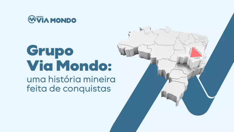 Grupo Via Mondo: Uma trajetória mineira marcada por conquistas e inovação