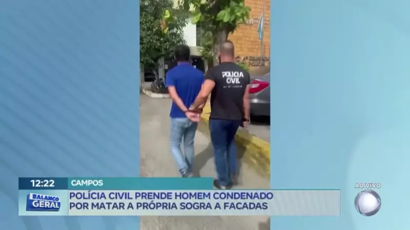Homem condenado por matar sogra a facadas há 11 anos é preso pela Polícia Civil em Campos (RJ)