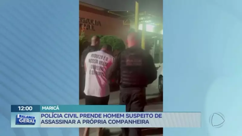 Maricá: Homem é preso pela Polícia Civil acusado de assassinar a esposa