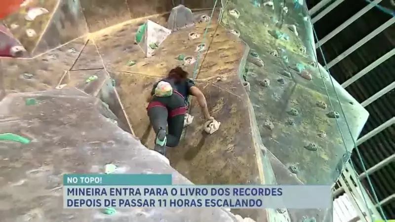 Mineira conquista recorde mundial após escalar parede por 11 horas seguidas