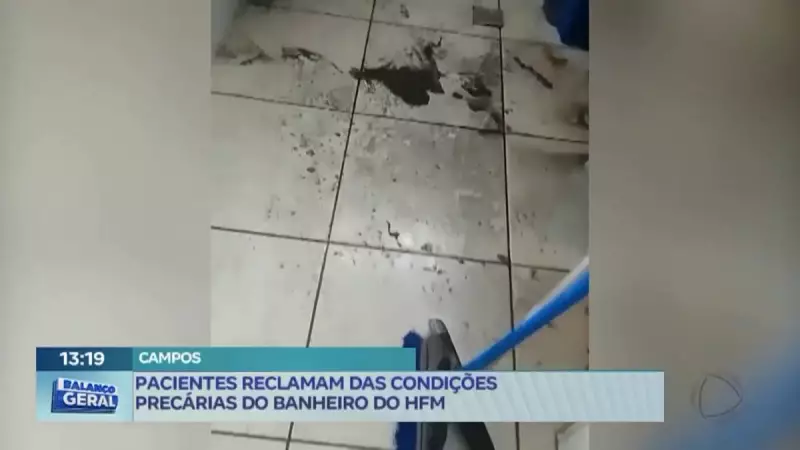 Pacientes denunciam condições precárias de banheiro em hospital de Campos, RJ