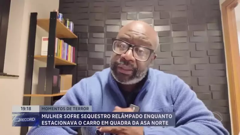 Segurança em Brasília: Especialista revela dicas essenciais após sequestro-relâmpago