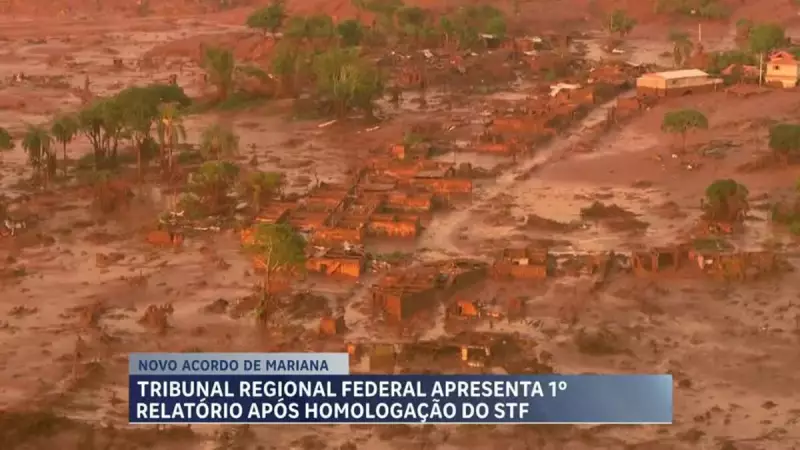TRF divulga balanço parcial do novo acordo sobre a tragédia de Mariana em MG