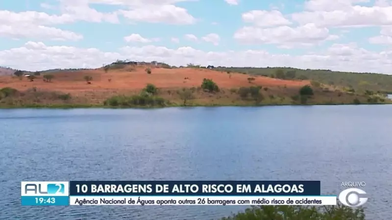 Alagoas em alerta: 10 barragens com alto risco de rompimento, aponta relatório