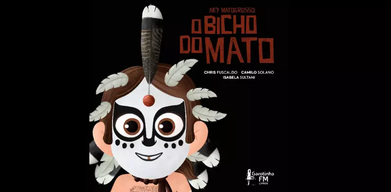 Biografia infantil de Ney Matogrosso chega às livrarias: pré-venda começa nesta sexta!