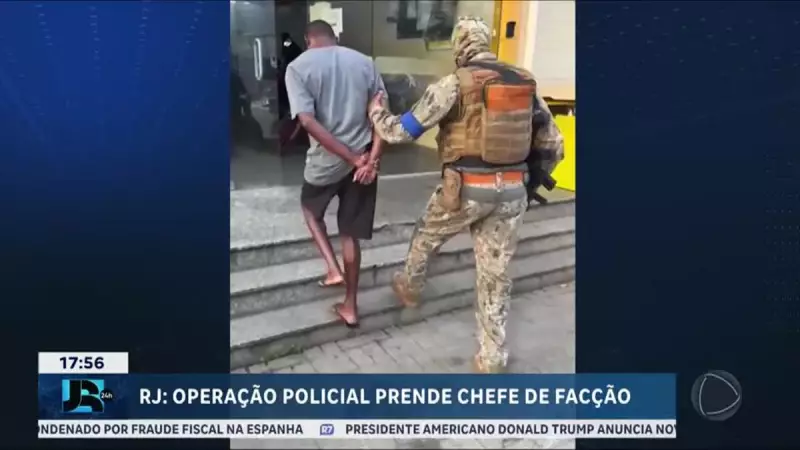 Chefe de facção criminosa é preso em operação policial no Rio de Janeiro