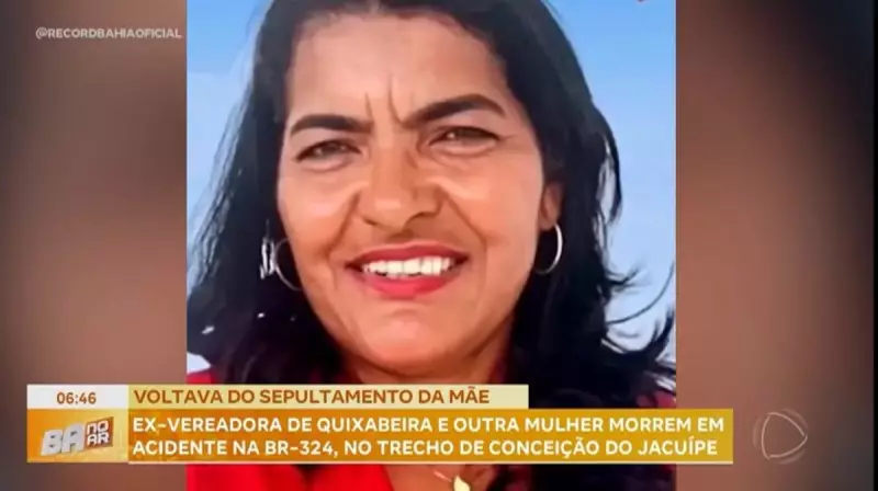 Ex-vereadora de Quixabeira, BA, morre em acidente de trânsito após enterro da mãe
