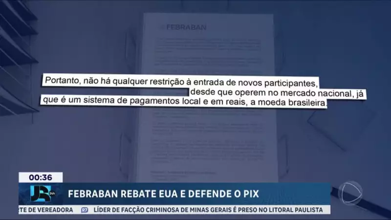 Febraban rebate críticas dos EUA com nota contundente — entenda o caso