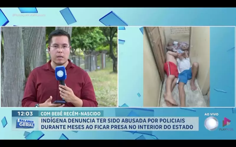 Indígena relata abuso por policiais durante meses de prisão no interior do Amazonas — caso choca o Brasil