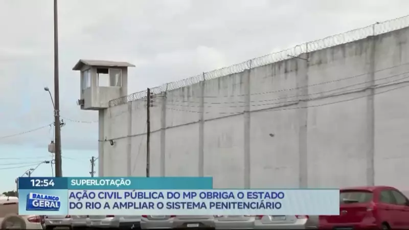 MP do RJ obriga estado a ampliar sistema prisional — entenda o que muda
