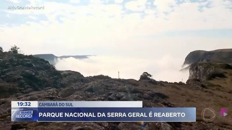 Parque Nacional da Serra Geral reabre as portas após tragédia em Cambará do Sul — veja como está a recuperação