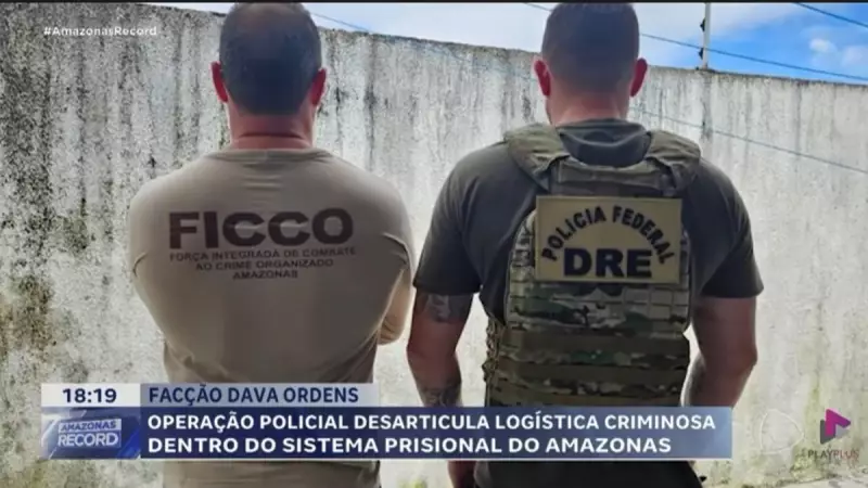 Polícia desmantela rede criminosa que operava dentro de presídios no Amazonas