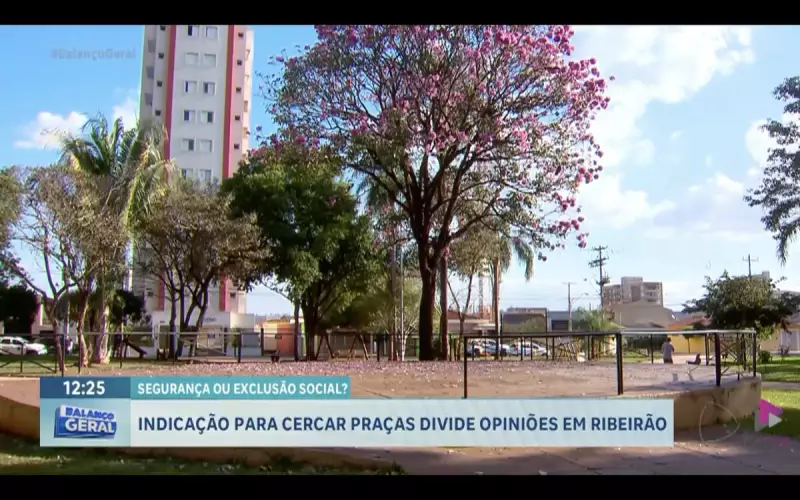 Proposta para cercar praças gera polêmica em Ribeirão Preto: entenda os dois lados