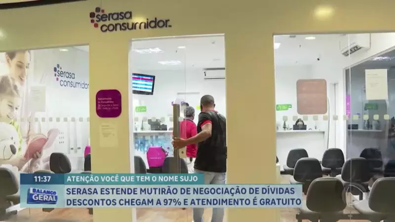 Serasa prorroga mutirão de negociação de dívidas com descontos de até 97% — saiba como participar