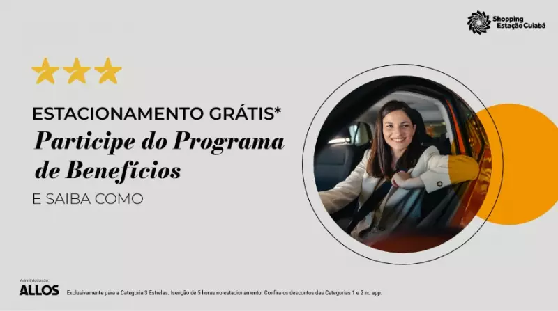 Shopping Estação Cuiabá lança programa de benefícios com estacionamento grátis para clientes
