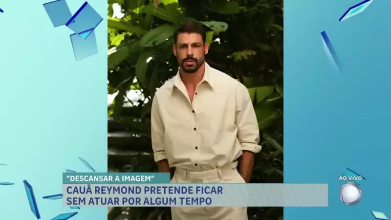 Cauã Reymond anuncia pausa nas novelas: 'Hora da venenosa' após 'Elas por Elas'