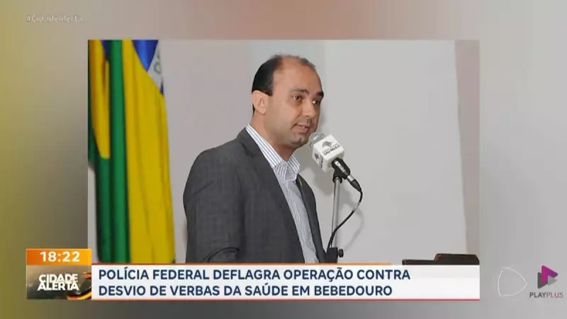Operação da PF desmonta esquema de desvio milionário da saúde em Bebedouro (SP)