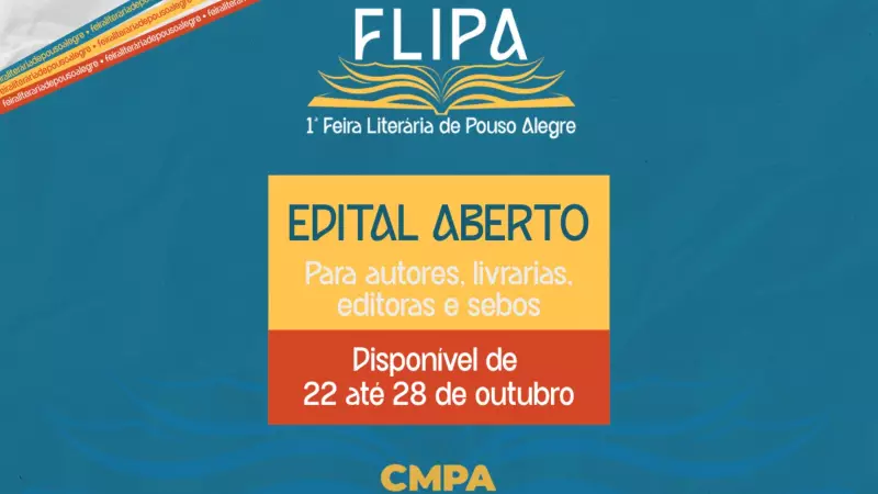 FLIPA 2025: Editais Abertos para Autores e Livreiros na 1ª Feira Literária de Pouso Alegre