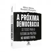 32 Teses Propõem Refundação da Democracia em Livro de Meira e Pompéia
