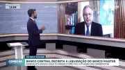 Banco Central decreta liquidação do Banco Master: entenda o caso