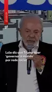 Lula responde a tarifas de Trump: 'Não vou ficar chorando, vou procurar quem quer comprar'