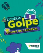 Carnaval exige atenção com segurança financeira: Sicoob Credisul orienta contra golpes