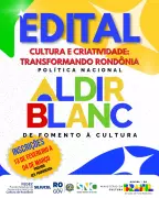 Governo de Rondônia seleciona projetos culturais com investimento de R$ 2 milhões via Política Aldir Blanc