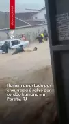 Homem é salvo por cordão humano após ser arrastado por enxurrada em Paraty, RJ