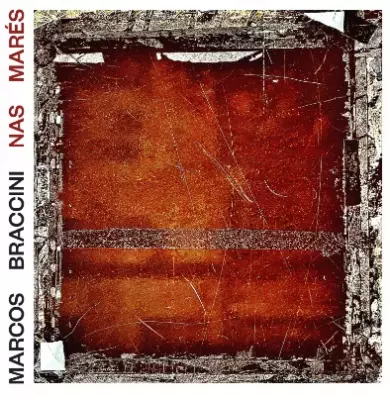 Álbum 'Nas Marés' consolida carreira do músico Marcos Braccini com arranjos sofisticados