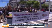 Policiais civis da Paraíba protestam por aumento salarial e aposentadoria digna em João Pessoa