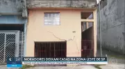 Risco de desabamento obriga famílias a deixar casas em São Mateus, na Zona Leste de SP