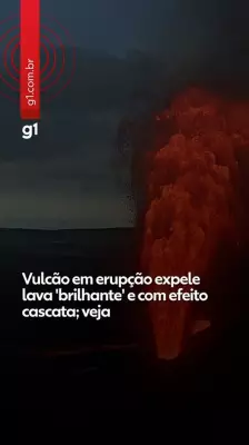 Vulcão Kilauea expele lava brilhante em cascata no Havaí; veja vídeo